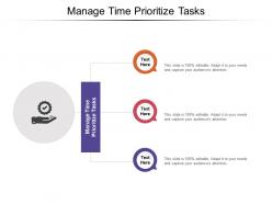 Manage time prioritize tasks ppt powerpoint presentation model inspiration cpb