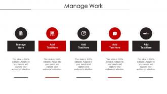 Manage Work Ppt Powerpoint Presentation Icon Designs Download Cpb