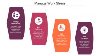 Manage Work Stress Ppt Powerpoint Presentation Show Background Images Cpb