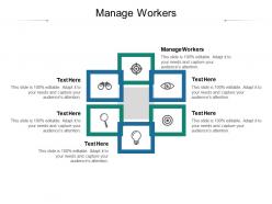 Manage workers ppt powerpoint presentation pictures microsoft cpb