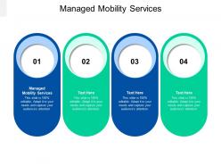 Managed mobility services ppt powerpoint presentation slides gridlines cpb