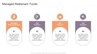 Managed Retirement Funds In Powerpoint And Google Slides Cpb