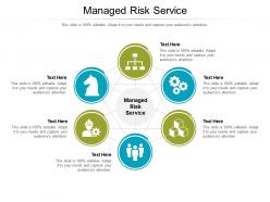 Managed risk service ppt powerpoint presentation file images cpb