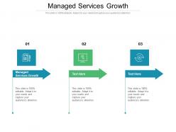 Managed services growth ppt powerpoint presentation ideas slides cpb