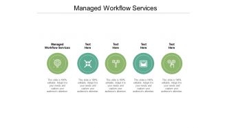 Managed workflow services ppt powerpoint presentation ideas graphics pictures cpb