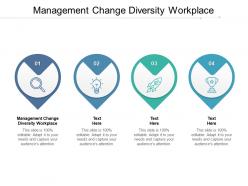 Management change diversity workplace ppt powerpoint presentation infographics aids cpb