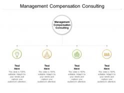 Management compensation consulting ppt powerpoint template picture cpb