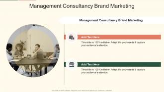 Management Consultancy Brand Marketing In Powerpoint And Google Slides Cpb