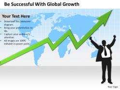 Management Consulting Companies With Global Growth Powerpoint Templates PPT Backgrounds For Slides 0617
