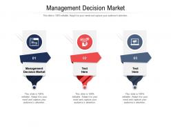 Management decision market ppt powerpoint presentation gallery infographic template cpb