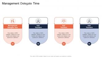 Management Delegate Time In Powerpoint And Google Slides Cpb