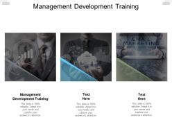 Management development training ppt powerpoint presentation summary model cpb