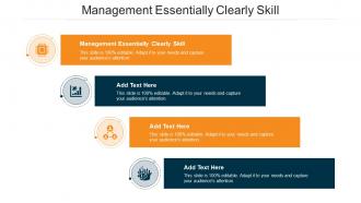 Management Essentially Clearly Skill Ppt Powerpoint Presentation Icon Cpb