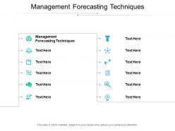 Management forecasting techniques ppt powerpoint presentation portfolio graphics design cpb