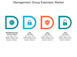 Management group exercises market ppt powerpoint presentation file show cpb