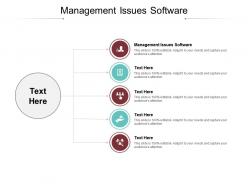 Management issues software ppt powerpoint presentation styles demonstration cpb