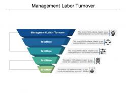 Management labor turnover ppt powerpoint presentation ideas elements cpb