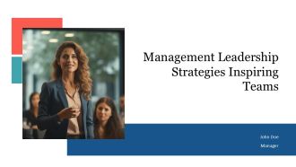 Management Leadership Strategies Inspiring Teams PPT Example AT