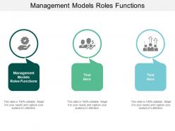 Management models roles functions ppt powerpoint presentation professional template cpb