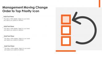 Management Moving Change Order To Top Priority Icon