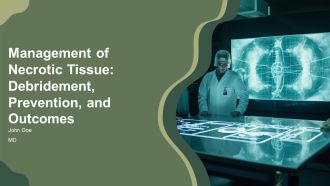 Management Of Necrotic Tissue Debridement Prevention And Outcomes PPT Presentation AT