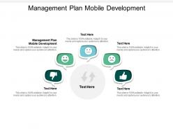 Management plan mobile development ppt powerpoint presentation pictures ideas cpb