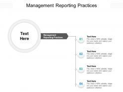 Management reporting practices ppt powerpoint presentation outline guide cpb