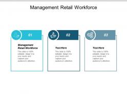 Management retail workforce ppt powerpoint presentation summary slides cpb