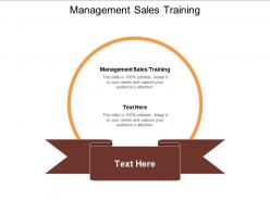 Management sales training ppt powerpoint presentation professional background images cpb
