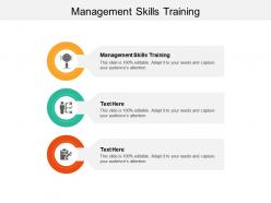 Management skills training ppt powerpoint presentation professional aids cpb