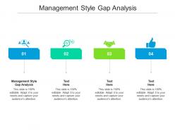 Management style gap analysis ppt powerpoint presentation professional background images cpb