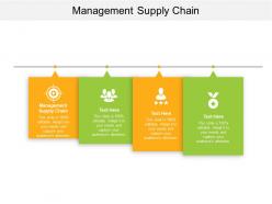 Management supply chain ppt powerpoint presentation summary tips cpb