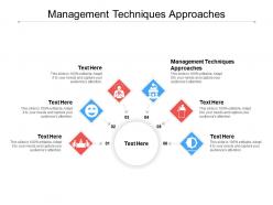 Management techniques approaches ppt powerpoint presentation inspiration images cpb
