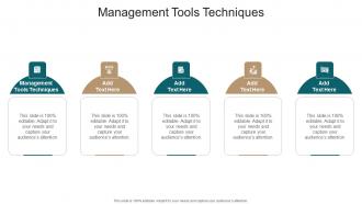 Management Tools Techniques In Powerpoint And Google Slides Cpb