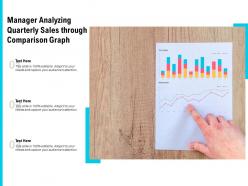 Manager analyzing quarterly sales through comparison graph