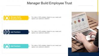 Manager Build Employee Trust In Powerpoint And Google Slides Cpb