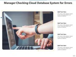 Manager checking cloud database system for errors