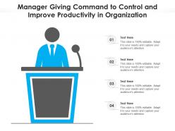 Manager giving command to control and improve productivity in organization