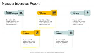 Manager Incentives Report In Powerpoint And Google Slides Cpb