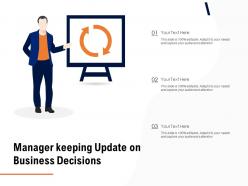 Manager keeping update on business decisions