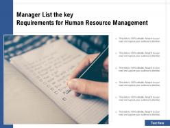 Manager list the key requirements for human resource management