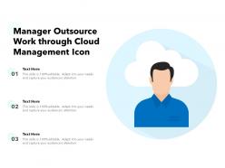 Manager outsource work through cloud management icon