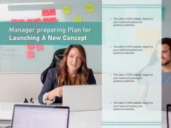 Manager preparing plan for launching a new concept