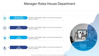 Manager Roles House Department In Powerpoint And Google Slides Cpb