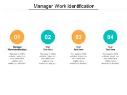 Manager work identification ppt powerpoint presentation model information cpb