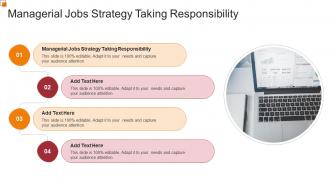 Managerial Jobs Strategy Taking Responsibility In Powerpoint And Google Slides Cpb