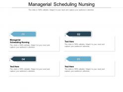Managerial scheduling nursing ppt powerpoint presentation summary example file cpb