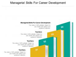 Managerial skills for career development ppt powerpoint presentation icon guidelines cpb