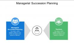 Managerial succession planning ppt powerpoint presentation pictures template cpb