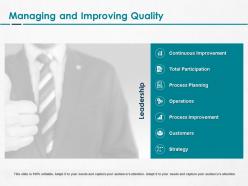 Managing and improving quality ppt powerpoint presentation model
